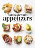 Go to record Martha Stewart's appetizers : 200 recipes for dips, spread...