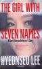 Go to record The girl with seven names : a North Korean defector's story
