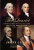 Go to record The quartet : orchestrating the second American Revolution...