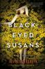 Go to record Black-eyed susans : a novel of suspense