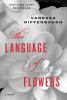 Go to record The language of flowers : a novel