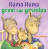Go to record Llama Llama Gram and Grandpa