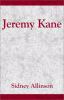 Go to record Jeremy Kane : a Canadian historical adventure novel of the...