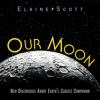 Go to record Our moon : new discoveries about Earth's closest companion
