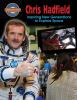 Go to record Chris Hadfield : inspiring new generations to explore space