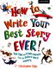 Go to record How to write your best story ever!
