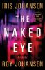 Go to record The naked eye : a novel
