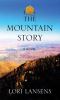 Go to record The mountain story : a novel