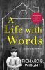 Go to record A life with words : a writer's memoir