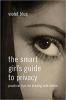 Go to record The smart girl's guide to privacy : practical tips for sta...