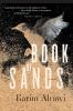 Go to record Book of sands : a novel of the Arab uprising