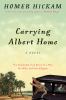 Go to record Carrying Albert home : the somewhat true story of a man, h...