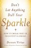 Go to record Don't let anything dull your sparkle : how to break free o...