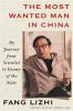 Go to record The most wanted man in China : my journey from scientist t...