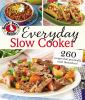 Go to record Everyday slow cooker : 260 recipes that practically cook t...