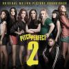 Go to record Pitch perfect. 2 : original motion picture soundtrack.