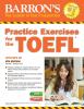 Go to record Barron's practice exercises for the TOEFL : test of Englis...