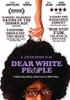 Go to record Dear white people