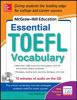 Go to record McGraw-Hill Education essential vocabulary for the TOEFL T...
