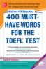 Go to record 400 must-have words for the TOEFL
