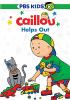 Go to record Caillou. Caillou helps out