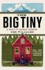 Go to record The big tiny : a built-it-myself memoir