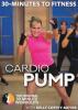 Go to record 30-minutes to fitness. Cardio pump