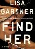 Go to record Find her : a novel