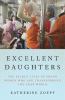 Go to record Excellent daughters : the secret lives of young women who ...
