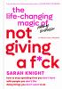 Go to record The life-changing magic of not giving a f*ck : how to stop...