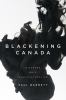 Go to record Blackening Canada : diaspora, race, multiculturalism