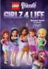 Go to record LEGO friends. Girlz 4 life : original movie