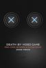 Go to record Death by video game : danger, pleasure, and obsession on t...