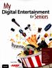 Go to record My digital entertainment for seniors