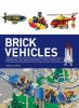 Go to record Brick vehicles : amazing air, land, and sea machines to bu...