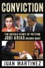 Go to record Conviction : the untold story of putting Jodi Arias behind...