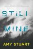 Go to record Still mine : a novel