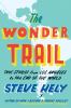 Go to record The wonder trail : true stories from Los Angeles to the en...