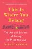 Go to record This is where you belong : the art and science of loving t...