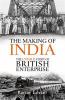 Go to record The making of India : the untold story of British enterprise