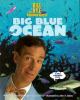 Go to record Bill Nye the science guy's big blue ocean