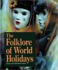 Go to record The folklore of world holidays