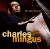 Go to record The very best of Charles Mingus.