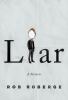 Go to record Liar : a memoir