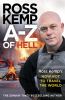 Go to record A-Z of hell : Ross Kemp's how not to travel the world