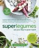 Go to record Superlegumes : eat your way to great health