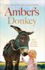 Go to record Amber's donkey : how a donkey and a little girl healed eac...