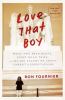 Go to record Love that boy : what two presidents, eight road trips, and...