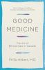 Go to record Good medicine : the art of ethical care in Canada