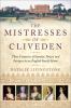 Go to record The mistresses of Cliveden : three centuries of scandal, p...